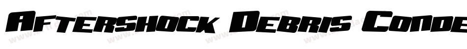 Aftershock Debris Condensed Italic字体转换